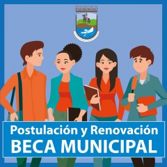 ESTE LUNES 15 DE FEBRERO COMIENZA PROCESO DE POSTULACIÓN Y RENOVACIÓN DE LA BECA MUNICIPAL 2021